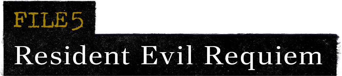 FILE 5 Resident Evil Requiem